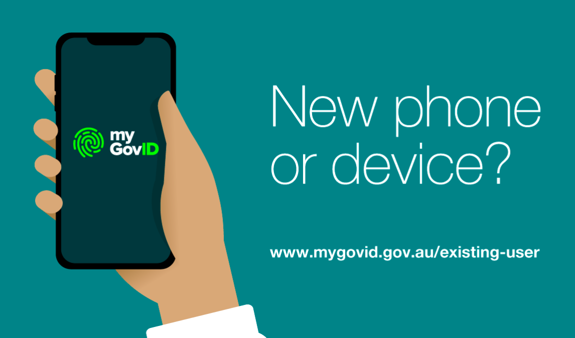 New phone or device? go to www.mygovid.gov.au/existing-user
